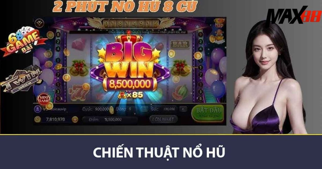 Chiến thuật nổ hũ