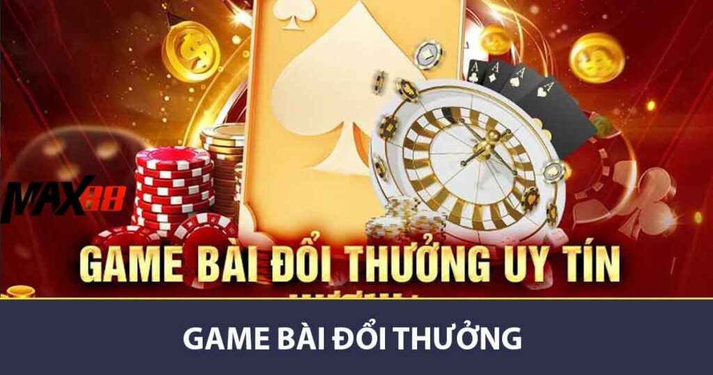 Game bài đổi thưởng