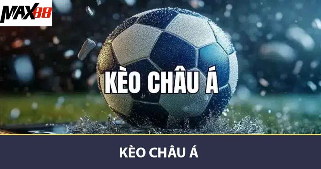 Kèo Châu Á