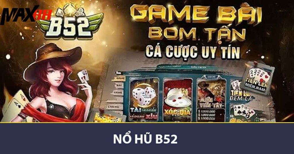 Nổ hũ B52