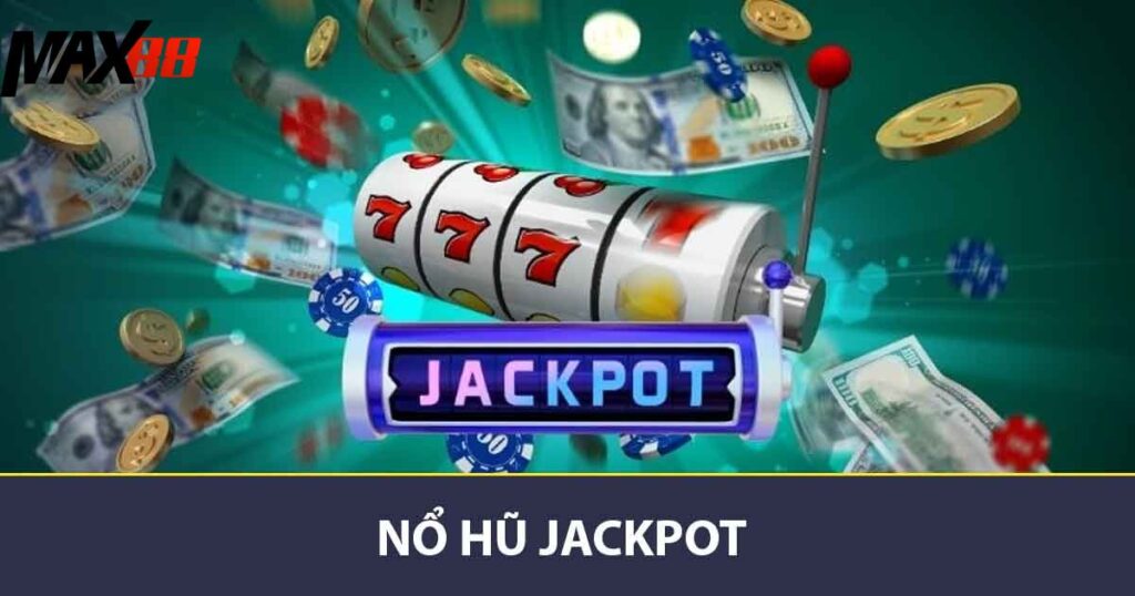 Nổ hũ Jackpot